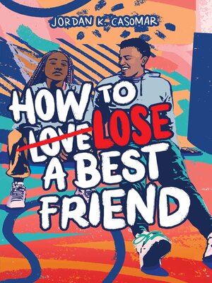 cover image of How to Lose a Best Friend